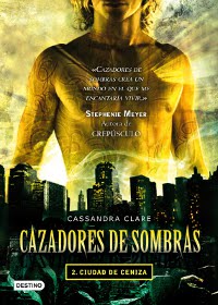 Ciudad de Ceniza (Cazadores de sombras II), Cassandra Clare