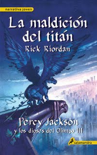 La maldición del titán (Percy Jackson y los dioses del Olimpo III), Rick Riordan