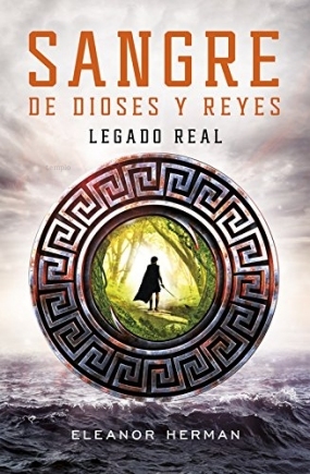 Legado real (Sangre de dioses y reyes I), Eleanor Herman