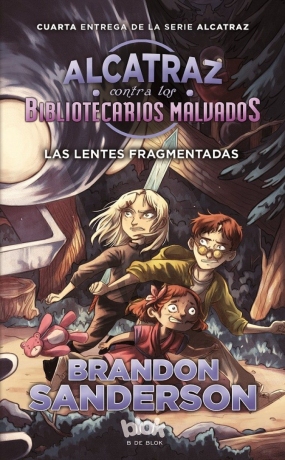 Las lentes fragmentadas (Alcatraz IV), Brandon Sanderson