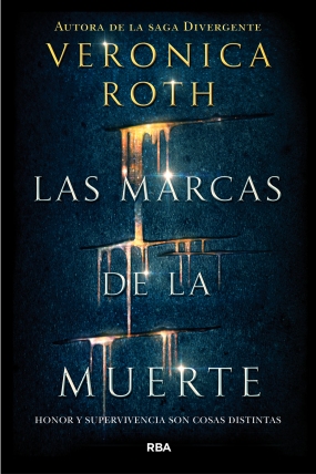 Las marcas de la muerte (primera parte de saga), Veronica Roth