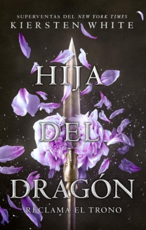 Hija del dragón (primera parte de la saga), Kiersten White