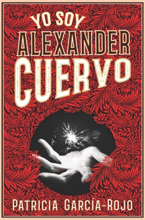 Yo soy Alexander Cuervo, Patricia García-Rojo