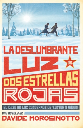 La deslumbrante luz de dos estrellas rojas, Davide Morosinotto